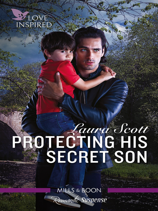 Title details for Protecting His Secret Son by Laura Scott - Available